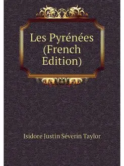 Les Pyrenees (French Edition)