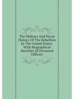 The Military And Naval History Of The