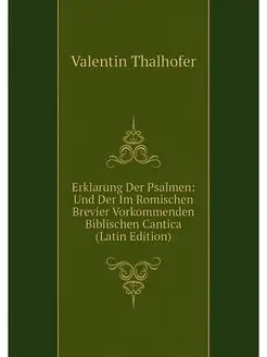 Erklarung Der Psalmen Und Der Im Rom