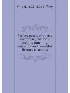 Perfect pearls of poetry and prose t