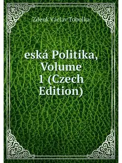 eska Politika, Volume 1 (Czech Edition)