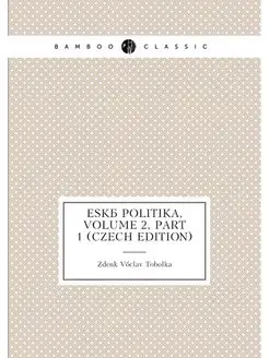 eska Politika, Volume 2.part 1 (Czec