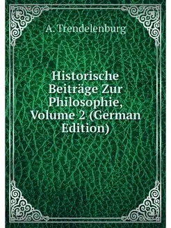 Historische Beitrage Zur Philosophie