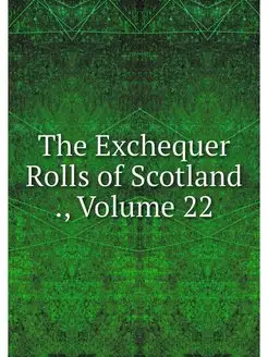 The Exchequer Rolls of Scotland, Vo