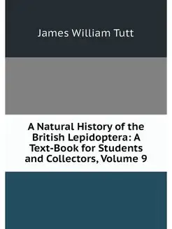 A Natural History of the British Lepi