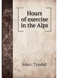 Hours of exercise in the Alps