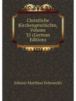 Christliche Kirchengeschichte, Volume