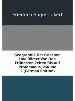 Geographie Der Griechen Und Romer Von