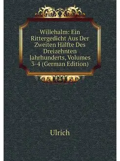 Willehalm Ein Rittergedicht Aus Der