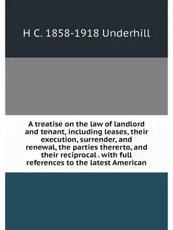 A treatise on the law of landlord and