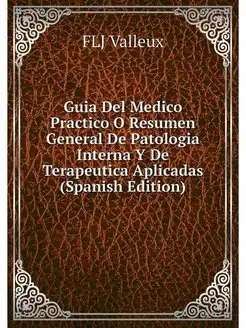 Guia Del Medico Practico O Resumen Ge