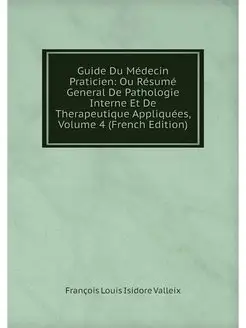 Guide Du Medecin Praticien Ou Resume