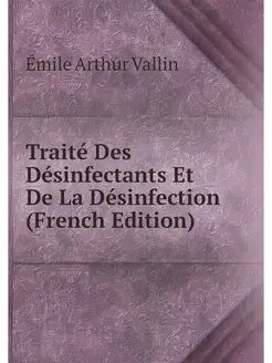 Traite Des Desinfectants Et De La Des