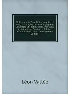 Bibliographie Des Bibliographies 1