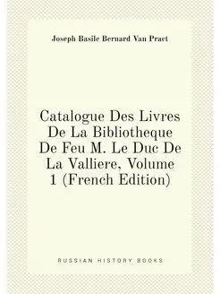 Catalogue Des Livres De La Bibliotheq