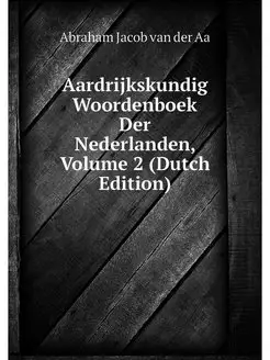 Aardrijkskundig Woordenboek Der Neder