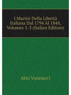 I Martiri Della Liberta Italiana Dal