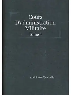 Cours D'administration Militaire (Fre