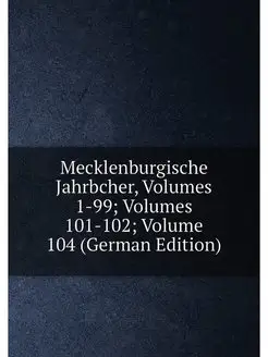 Mecklenburgische Jahrbcher, Volumes 1