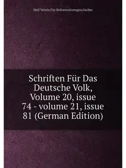 Schriften Fur Das Deutsche Volk, Volu