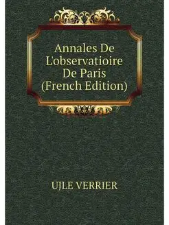 Annales De L'observatioire De Paris (