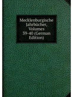 Mecklenburgische Jahrbucher, Volumes