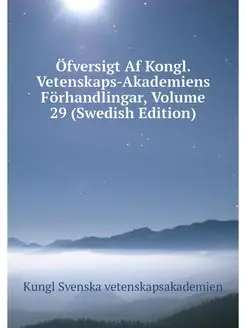 Ofversigt Af Kongl. Vetenskaps-Akadem