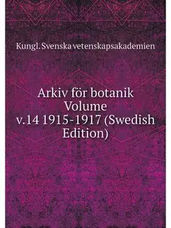 Arkiv for botanik Volume v.14 1915-19