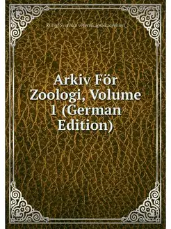 Arkiv For Zoologi, Volume 1 (German E