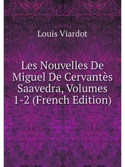 Les Nouvelles De Miguel De Cervantes