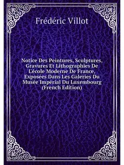 Notice Des Peintures, Sculptures, Gra