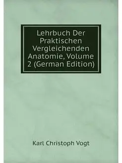 Lehrbuch Der Praktischen Vergleichend