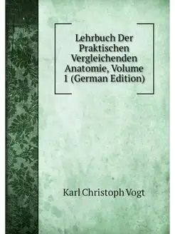 Lehrbuch Der Praktischen Vergleichend