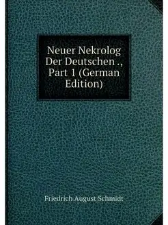 Neuer Nekrolog Der Deutschen, Part