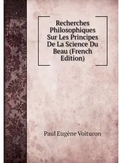 Recherches Philosophiques Sur Les Pri