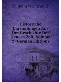 Historische Darstellungen Aus Der Ges