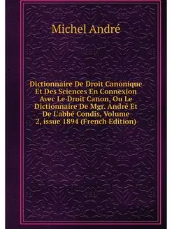 Dictionnaire De Droit Canonique Et De