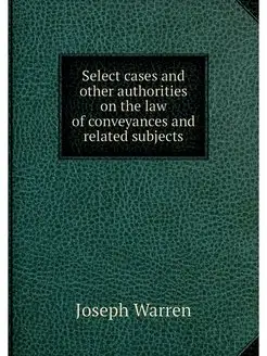 Select cases and other authorities on