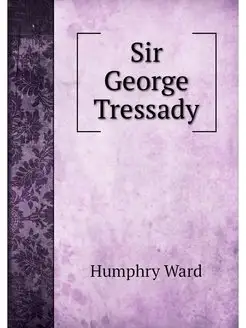 Sir George Tressady