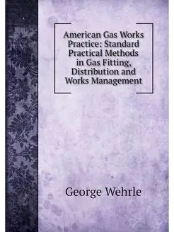 American Gas Works Practice Standard