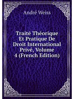 Traite Theorique Et Pratique De Droit