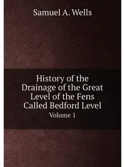 History of the Drainage of the Great