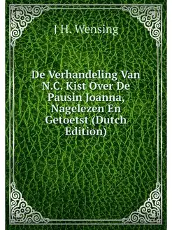 De Verhandeling Van N.C. Kist Over De