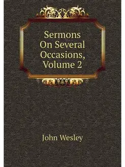 Sermons On Several Occasions, Volume 2