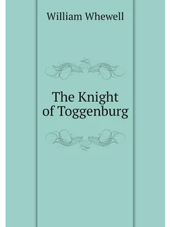 The Knight of Toggenburg