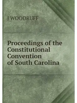 Proceedings of the Constitutional Con