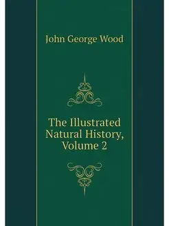 The Illustrated Natural History, Volu