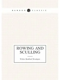 Rowing and Sculling