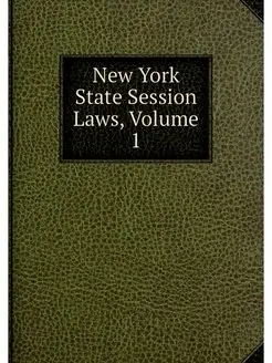 New York State Session Laws, Volume 1