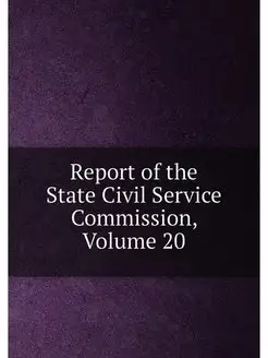 Report of the State Civil Service Com